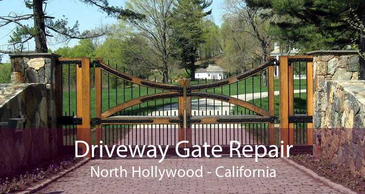 Driveway Gate Repair North Hollywood - California