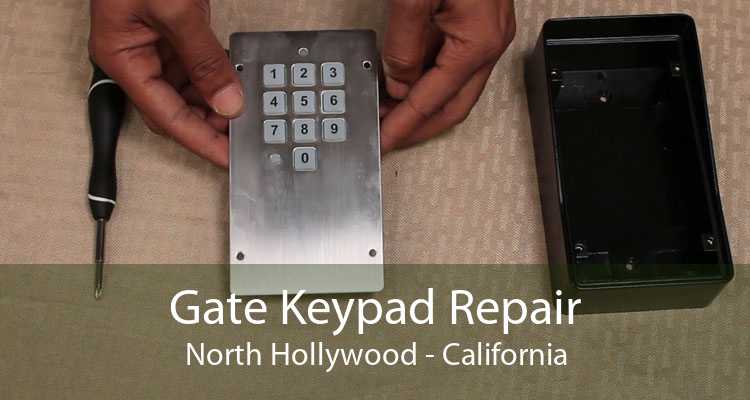 Gate Keypad Repair North Hollywood - California